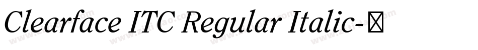 Clearface ITC Regular Italic字体转换